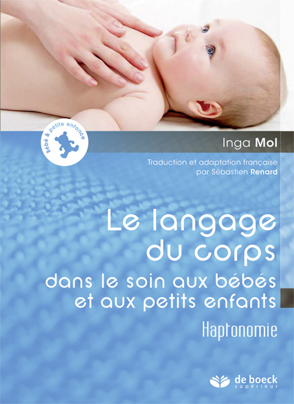 Le Langage Du Corps Dans Le Soin Aux Bebes Et Petits Enfants De Boeck Superieur