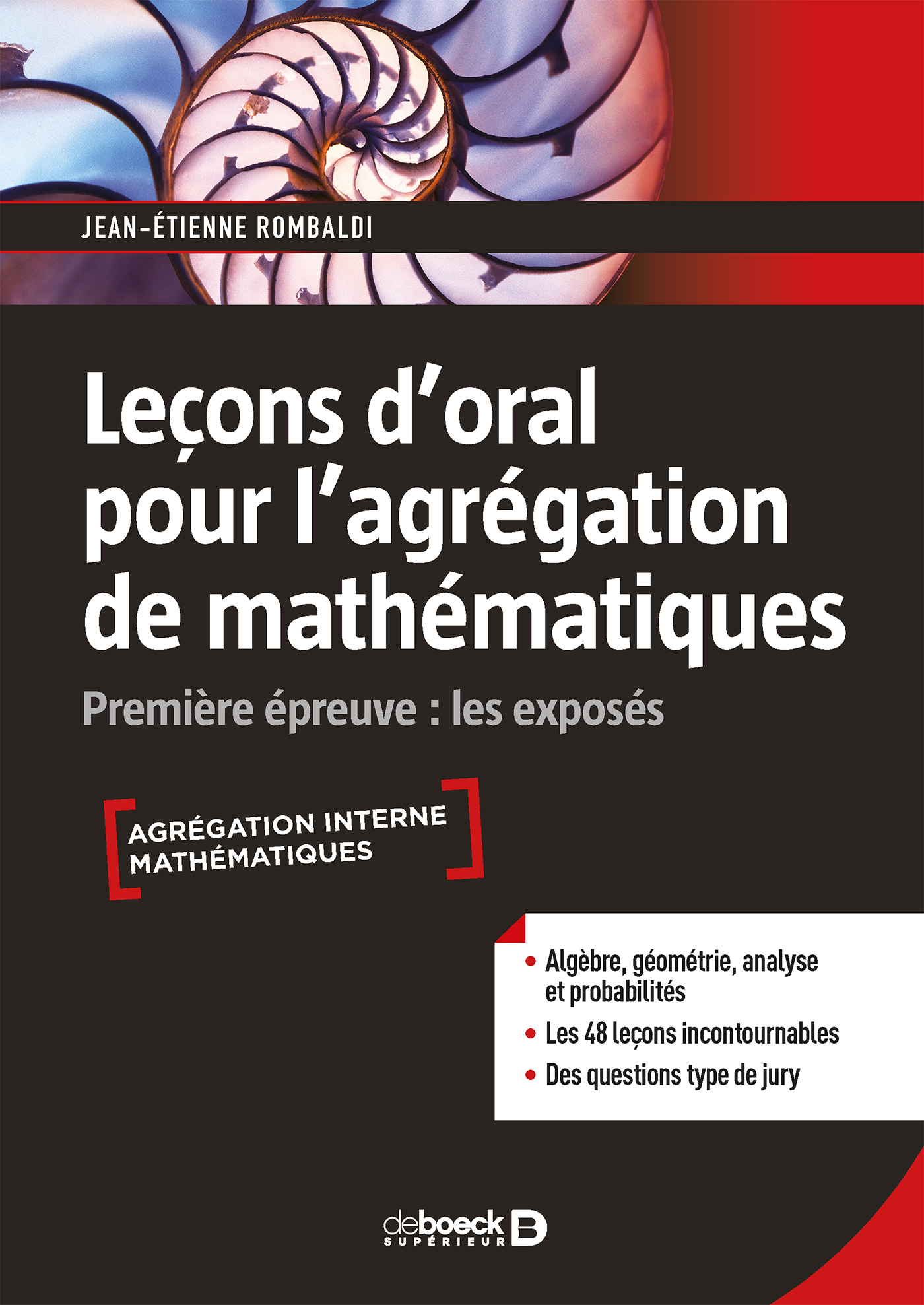 Livre : Leçons d'oral pour l'agrégation de mathématiques : première épreuve : les exposés, de Jean-Étienne Rombaldi